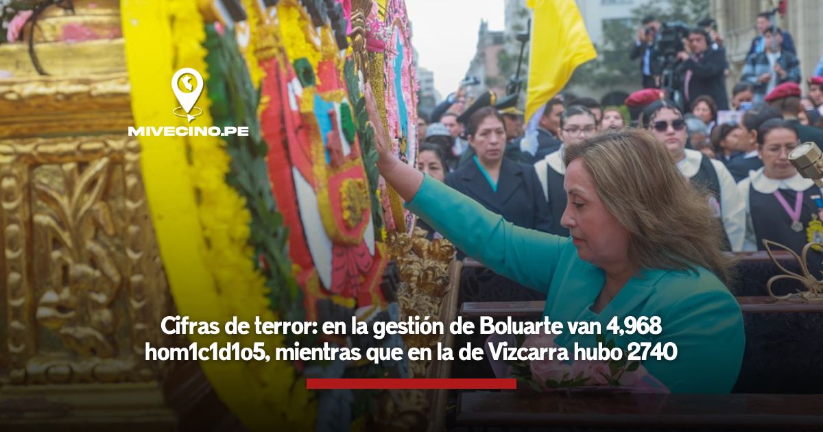 Cifras de terror: durante la gestión de Boluarte van 4,968 homicidios y durante la de Vizcarra hubo 2740