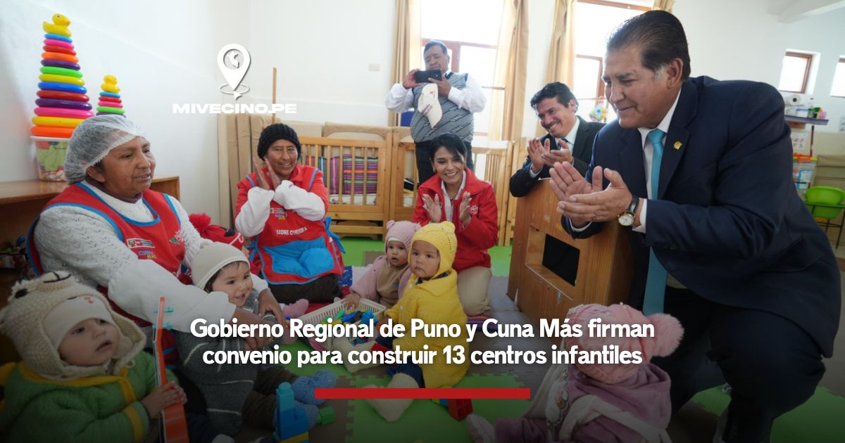 Gobierno Regional de Puno y Cuna Más firman convenio para construir 13 centros infantiles