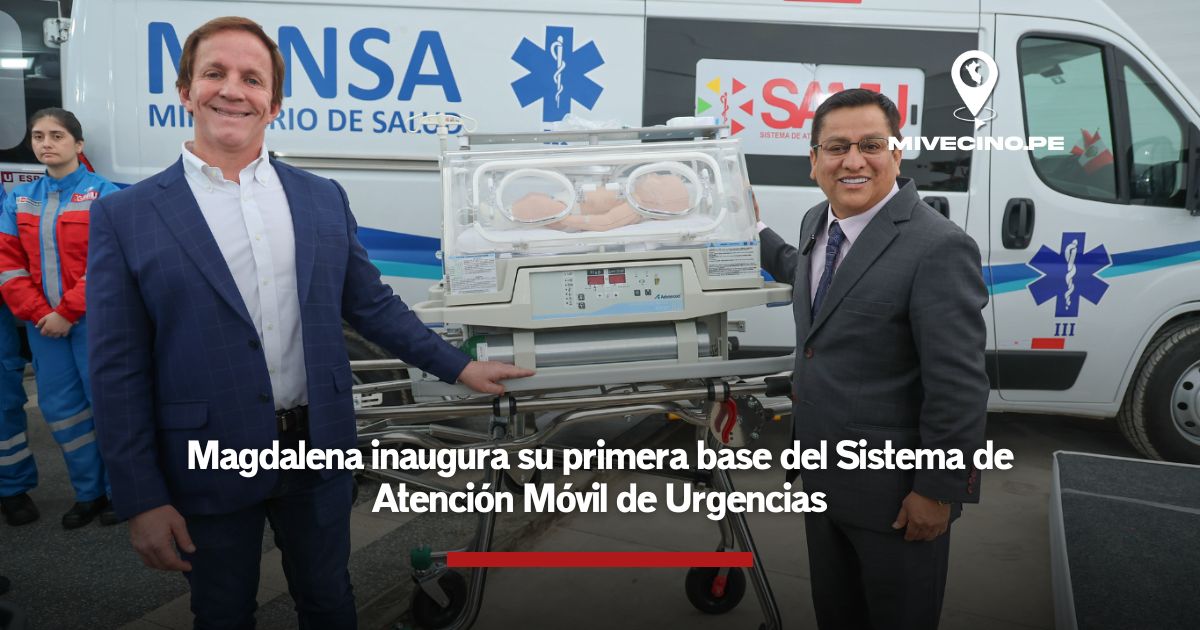 Magdalena inaugura su primera base del Sistema de Atención Móvil de Urgencias